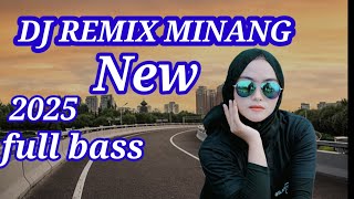 NEW REMIX MINANG FULL ALBUM POPULAR OF ALL TIME. FULL BASS 2025...