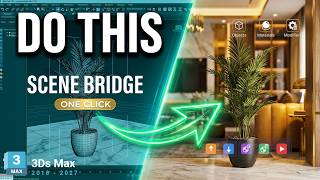 Scene Bridge | Transfer Objects, Materials & Modifiers in One Click | 3ds Max