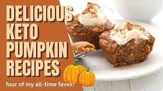 FAVE KETO PUMPKIN RECIPES  Easy and delicious!