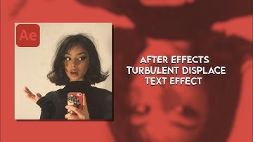 turbulent displace text effect tutorial - after effects