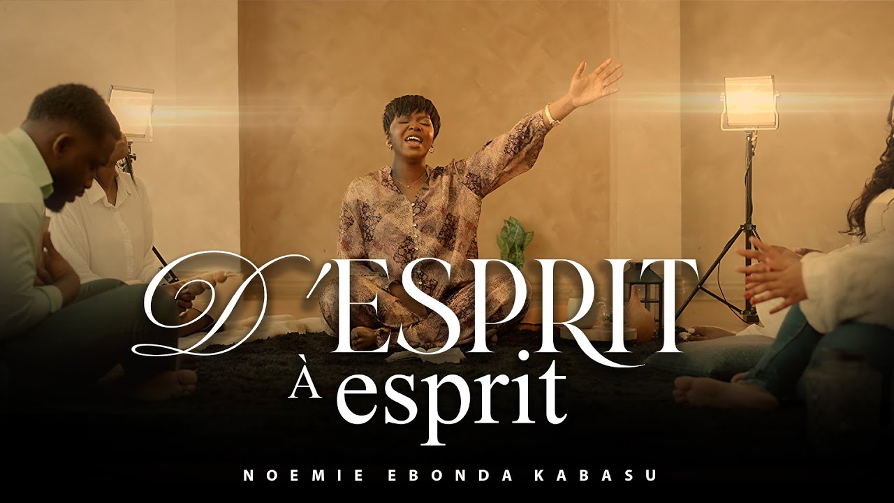 Noemie Ebonda Kabasu - D'ESPRIT À ESPRIT (CLIP OFFICIEL )
