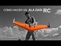 Cómo hacer un ala volante a radiocontrol | Ala Zagi