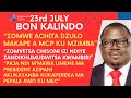 BON KALINDO LERO PA 23 JULY WAULURA ZODABWISA ZINA ZOBISIKA ZIMENE ZINACHITIKA DZULO KU MZIMBA EEEH BON KALINDO LERO PA 23 JULY WAULURA ZODABWISA ZINA ZOBISIKA ZIMENE ZINACHITIKA DZULO KU MZIMBA EEEH