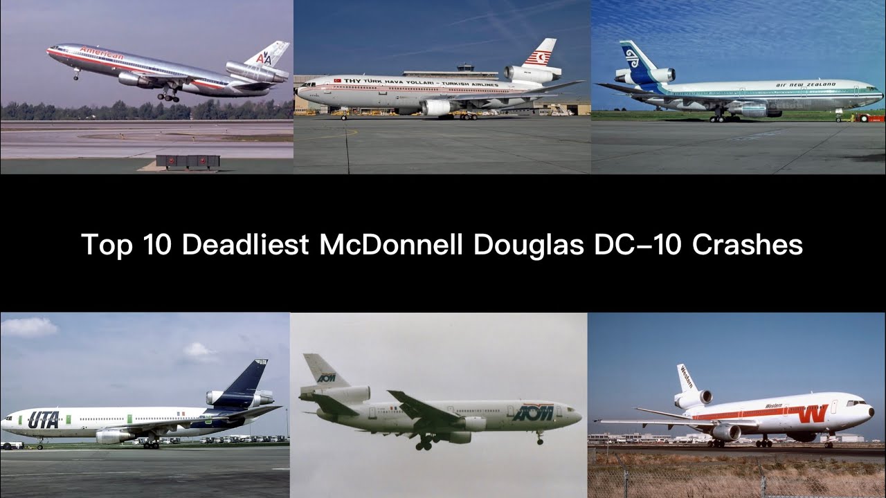 Top 10 Deadliest McDonnell Douglas DC10 Crashes YouTube