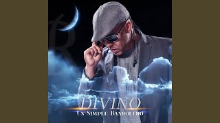 Un Simple Bandolero - Divino