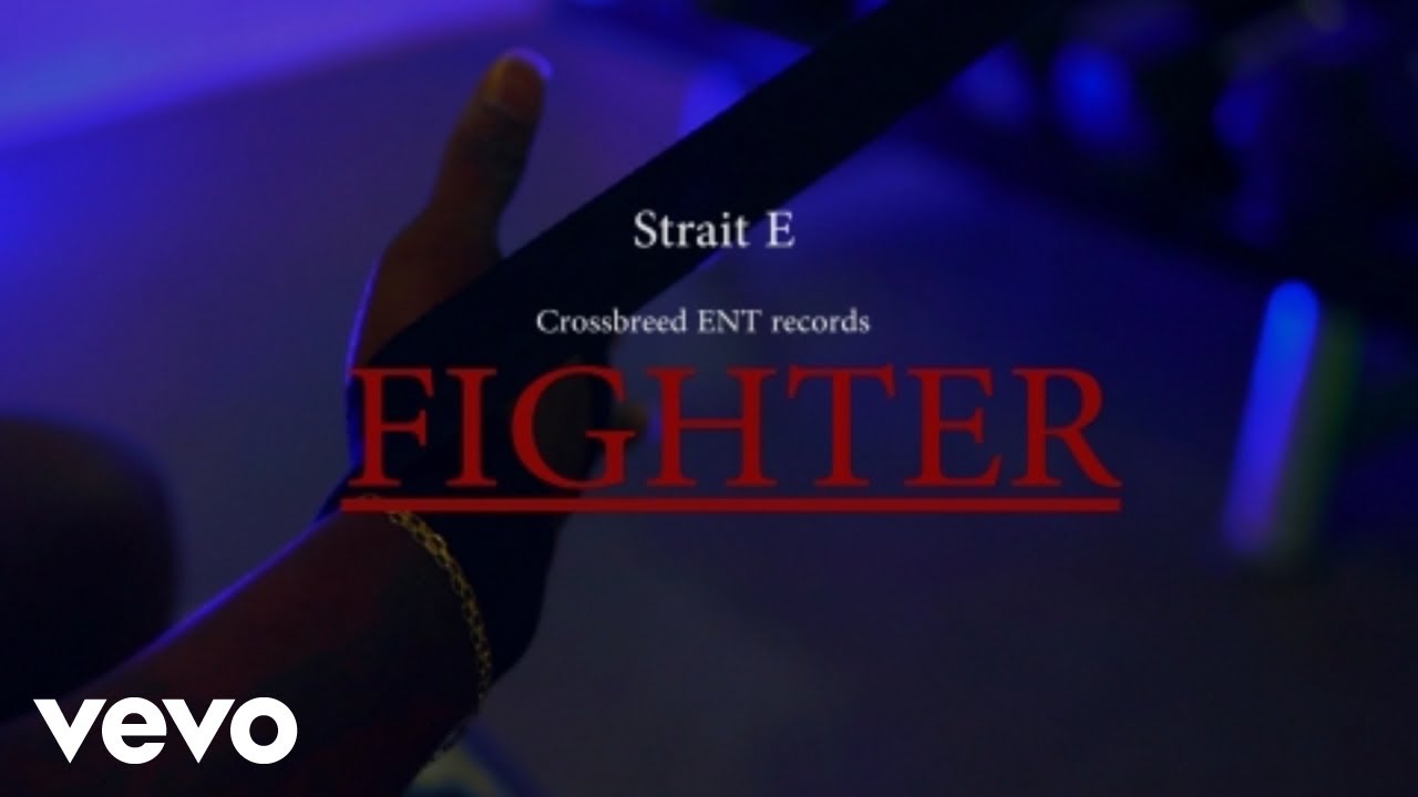 Watch Strait E - Fighter (Official Music Video) on YouTube Watch Strait E - Fighter (Official Music Video) on YouTube
