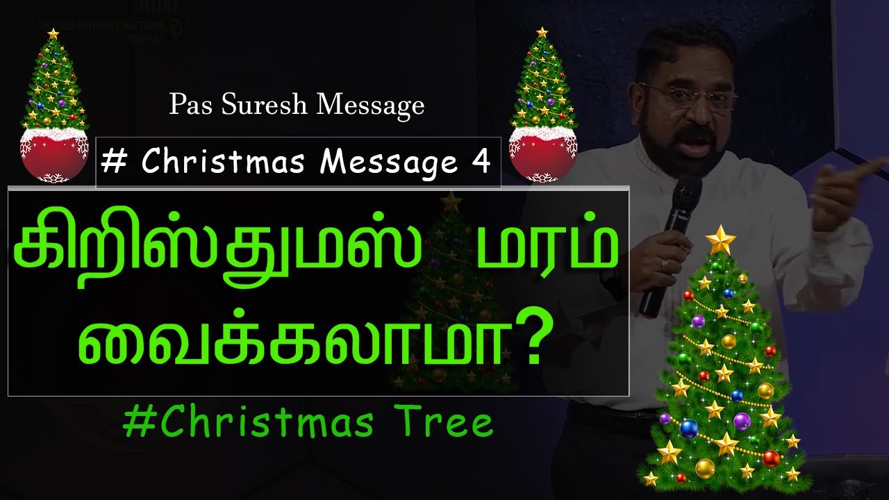 History of Christmas Tree Story by Pastor Suresh Tamil Christmas