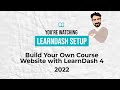 How to Build Your Own Course Website Using WordPress and LearnDash