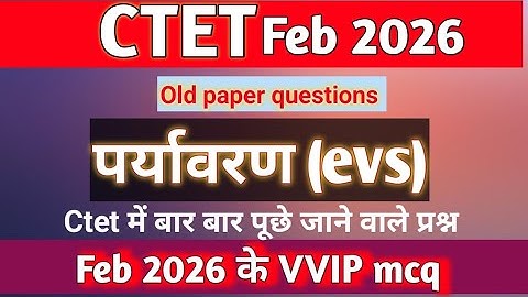 Ctet Feb 2026 evs environment top mcq previous year question evs environment environment mcq old ...