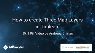 How to create Three Map Layers in Tableau