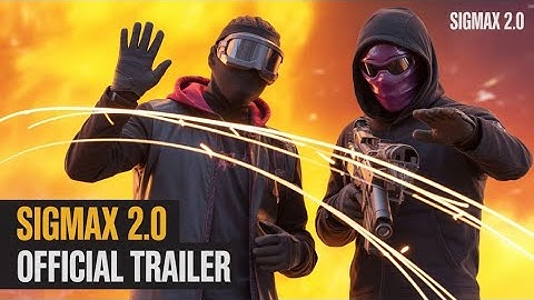 SIGMAX 2.0 OFFICIAL ALPHA TRAILER... BY @SMOKEYDEV69 @Gamingsppro 