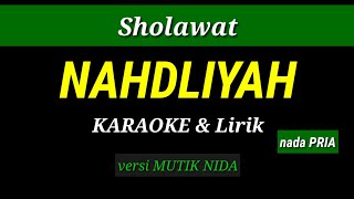 SHOLAWAT NAHDLIYAH || Karaoke & Lirik (nada PRIA)