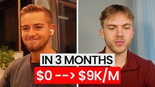 CASE STUDY: How Hunter went from $0 to $9k/Month in 3 MONTHS