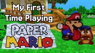 My First Time Playing Paper Mario...