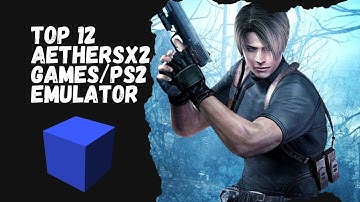 TOP 12 PLAYABLE AETHERSX2 GAMES [PS2 EMULATOR]