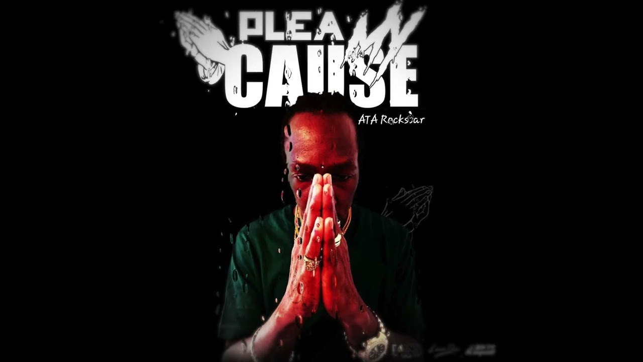 ATA Rockstar - Plea My Cause [Official Audio]