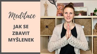 Meditace proti stresu | jak se zbavit myšlenek