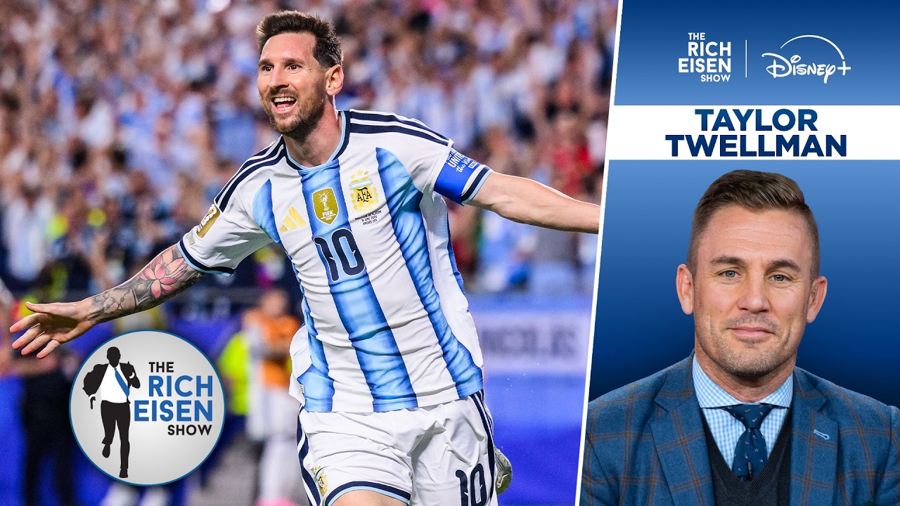 ESPN’s Taylor Twellman: How Messi Keeps Defying the Odds (and Father Time) | The Rich Eisen Show