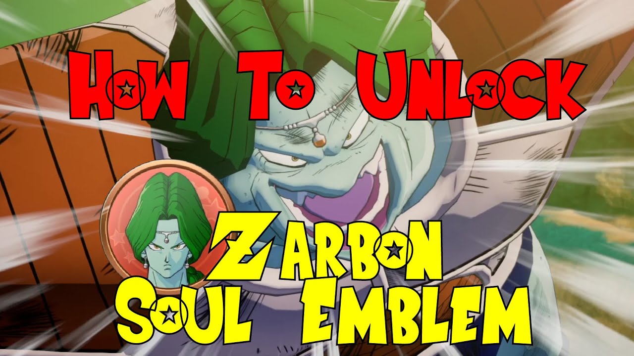 Dragon Ball Z Kakarot Zarbon Soul Emblem Guide Power is Beauty