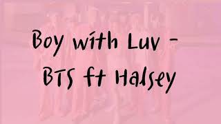 Boy with Luv - BTS ft Halsey (Lyrics; Romanized &amp; English)