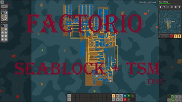 Factorio Seablock + TSM ep 27
