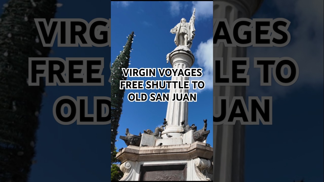 VIRGIN VOYAGES FREE SHUTTLE TO OLD SAN JUAN, PUERTO RICO 