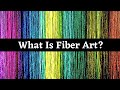 What is fiber art