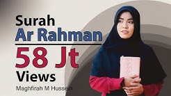 Maghfirah M Hussein Surat Ar Rahman Full (Official Video) HD  - Durasi: 14:43. 