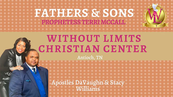 Fathers & Sons - Prophetess Terri McCall