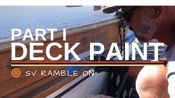 SV Ramble On | Deck Paint Part I