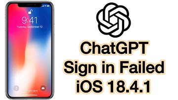 How to Fix ChatGPT Sign in Failed iOS 18.4.1