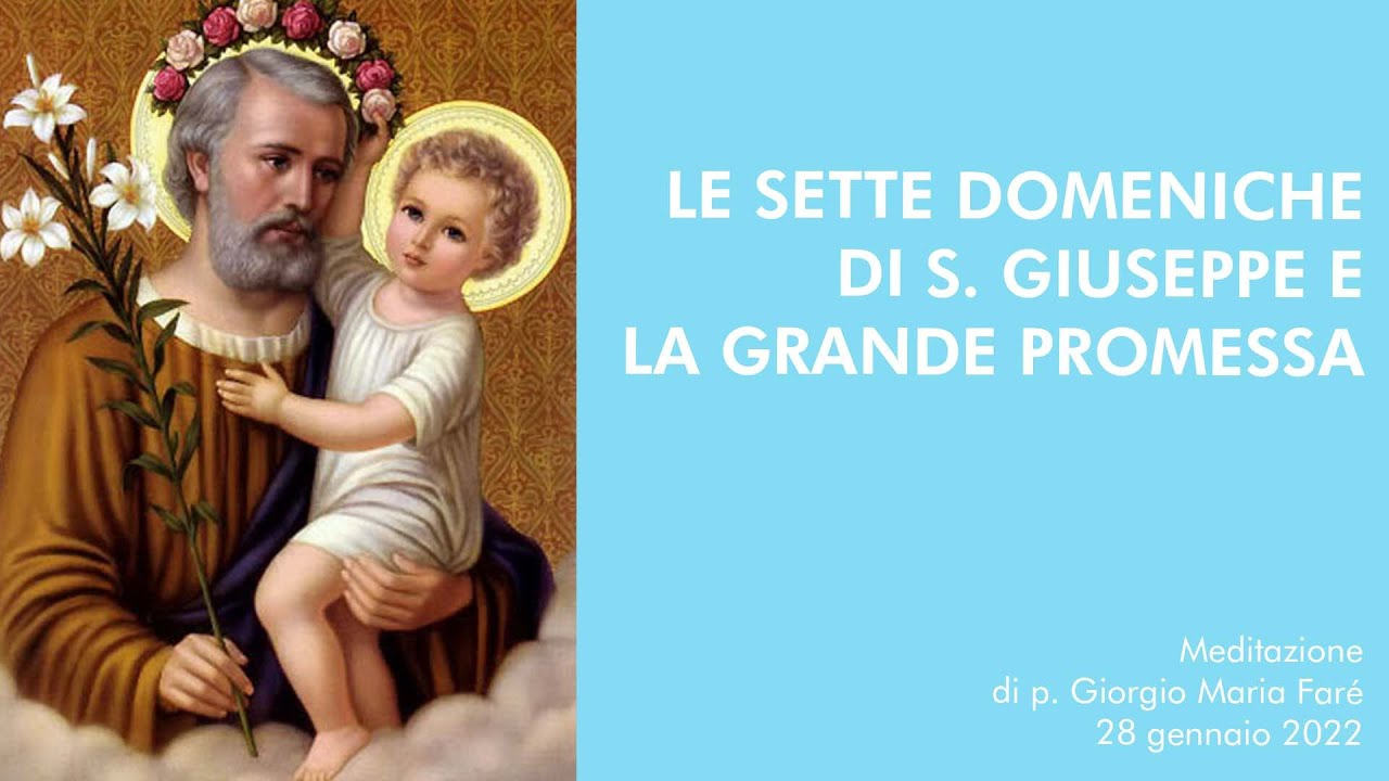 Le sette Domeniche di S. Giuseppe e la grande Promessa - p.Giorgio