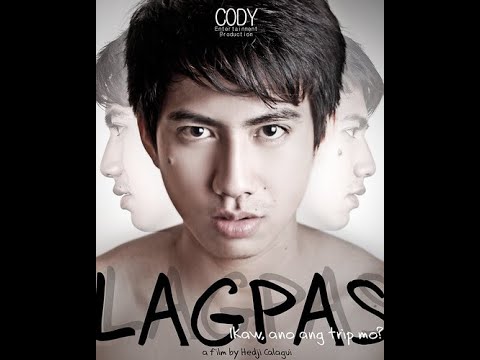 Pinoy Gay Full Movie LAGPAS Ikaw, Ano Trip Mo!