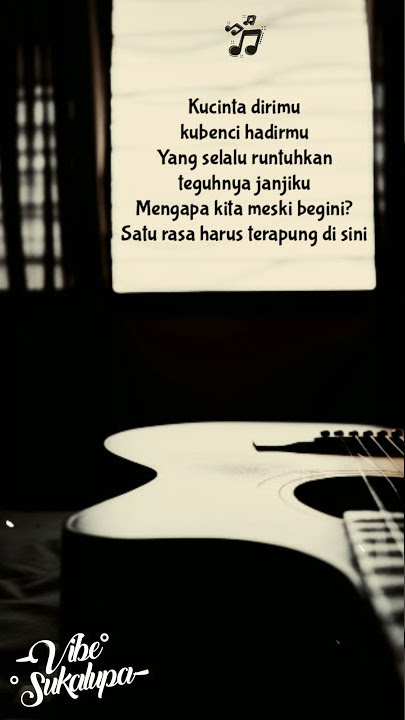 Ku cinta dirimu ku benci hadirmu (Lirik lagu) #shorts | Story wa 30 detik viral tiktok