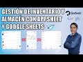 Gestión de Inventario y Almacén con Appsheet y Google Sheets