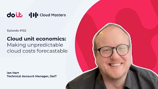 Cloud unit economics: Making unpredictable cloud costs easier to forecast [#132)