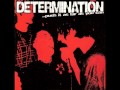 Determination - Don&#39;t Tell Me