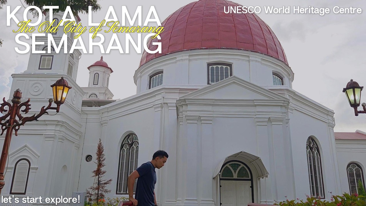 THE BEAUTY OF  SEMARANG'S OLD TOWN | MINI NETHERLANDS IN INDONESIA