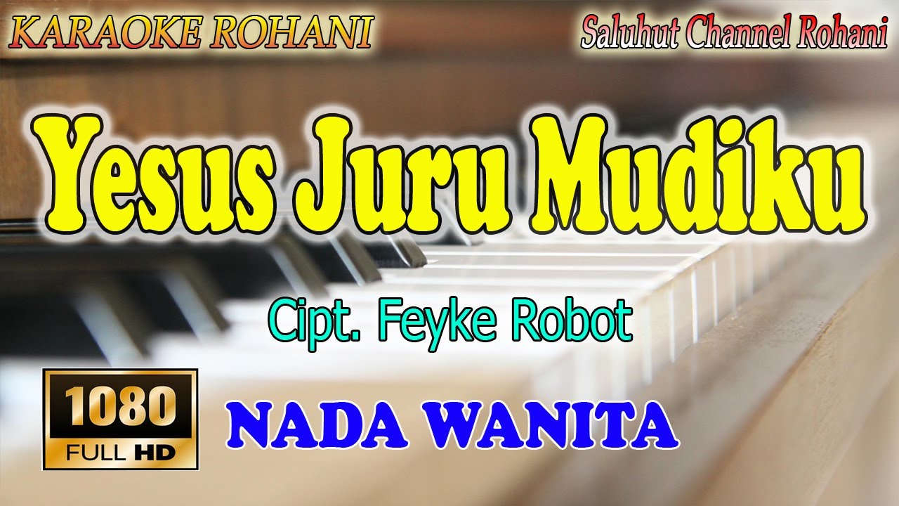 YESUS JURU MUDIKU ll KARAOKE ROHANI ll PUTRI SIAGIAN ll NADA WANITA ES=DO