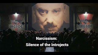 Narcissism: Silence of the Introjects, Including You (Multitasking to Infantilism)