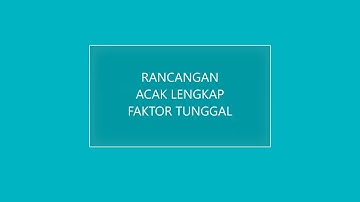 Rancangan Acak Lengkap Faktor Tunggal dengan EXCEL
