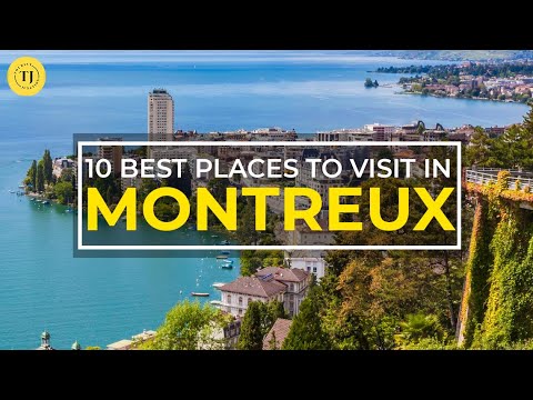 Video: Ce Să Vezi în Montreux, Elveția