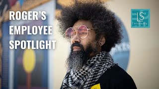 EMPLOYEE SPOTLIGHT: Roger ~ Special Projects Coordinator