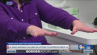El Paso woman call on voters to approve Proposition 14