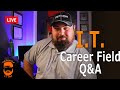 🔴 I.T. Career Field Live Q&A