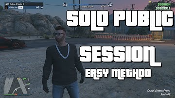 XBOX ONE : EASY SOLO PUBLIC SESSION METHOD : GTA 5 ONLINE