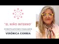 'EL NIÑO INTERNO'  |  Constelaciones Familiares  |  Verónica Correa