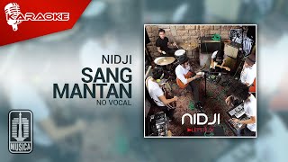 Nidji - Sang Mantan Original Karaoke No Vocal