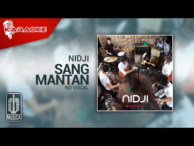 Nidji - Sang Mantan (Original Karaoke Video) | No Vocal class=