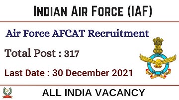 Air Force AFCAT 01/2022 Recruitment Notification I AFCAT 01/2022 Online Form I AFCAT 2022 Vacancy I